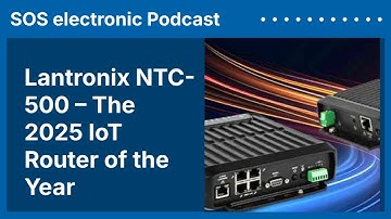 Lantronix NTC-500: The 2025 IoT Router of the Year | SOS electronic