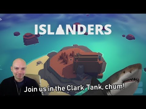 Clark Tank: Epic Store in China, Steam Top 50, & Islanders! (Recorded May 24th, 2019)