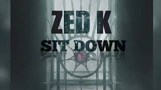 ZEDK - SIT DOWN ( Beat by SYXON )
