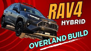 : Rav4 Hybrid Overland Build