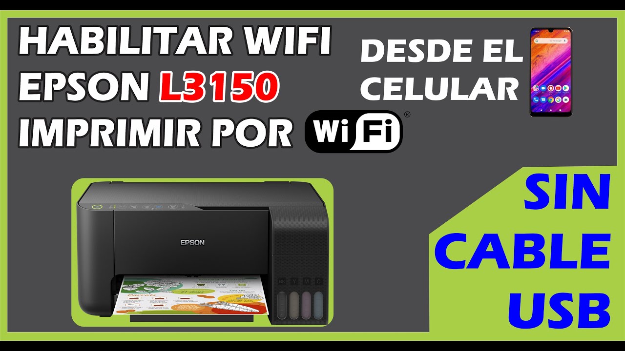 Habilitar WIFI Epson L3150 desde el CELULAR Sin Cable USB Imprimir desde Red LAN o Wifi