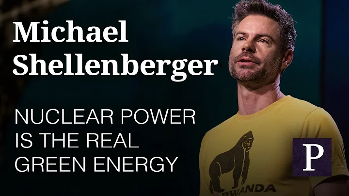 Michael Shellenberger: Nuclear Power Is the Real G...