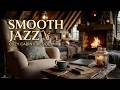 Smooth Jazz Music | Gentle Background Jazz | Cozy Living Room Tunes