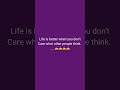 Life is better#lifechangingthoughts #motivational #trueline #shortvidio