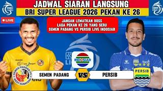 🔴 Jadwal BRI Liga 1 2026 Hari Ini - Semen Padang vs Persib Live - Klasemen Liga 1 Terbaru