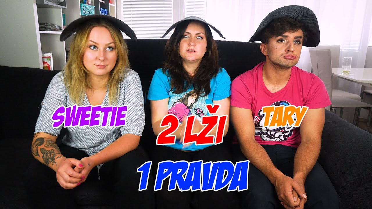 2 LŽI 1 PRAVDA | Stáňa, SweetieMarket a Tary