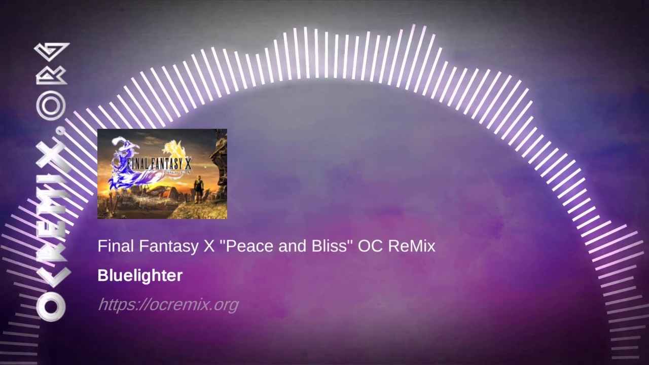 Final Fantasy X OC ReMix by Bluelighter: "Peace and Bliss" [Yuna's Decision] (