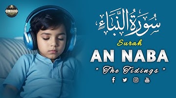 Surah An-Naba Heal your Soul - Surah An-Naba (the tidings) سورة النبأ | AlQuranAayatushifa