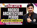 Fine Arts 03 | Rococo Architecture Period | JEE Mains Paper 2A B.arch & NATA 2027