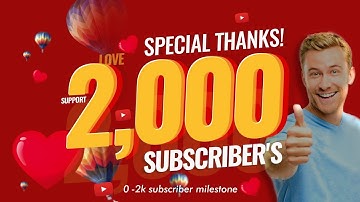 2,000 Subscribers! Special Thanks Video | 2K Sub Intro  #2kcreator
