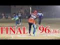 BIG FINAL Prize 300000|| 96 Runs Chase 26 Balls Bantu Bhai Vs Chota Vicky