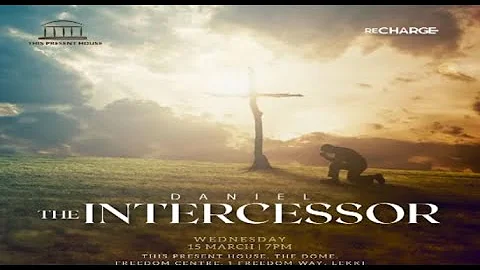 RECHARGE | DANIEL | THE INTERCESSOR | 7PM