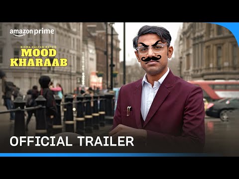 Biswa Kalyan Rath: Mood Kharaab - Official Trailer | Prime Video India