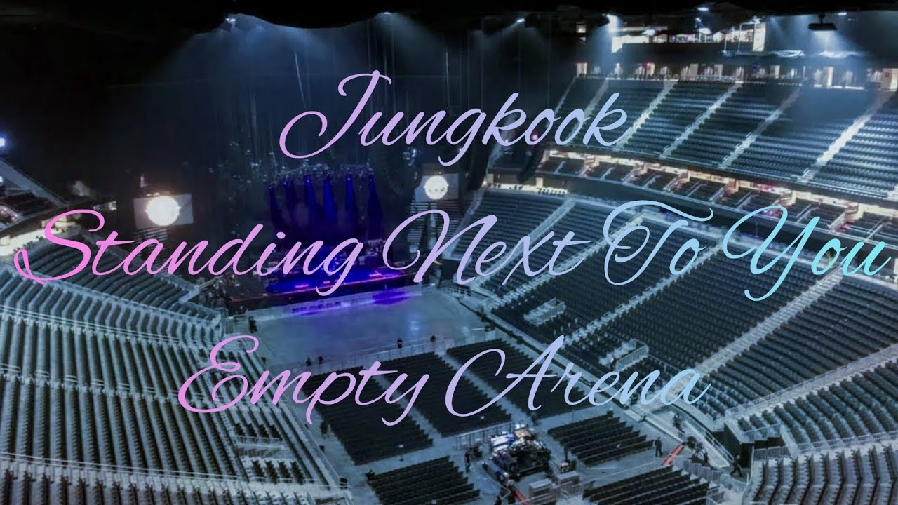 Jung Kook - Standing Next to You | Empty Arena Effect 🎧