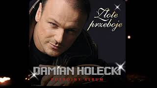 Damian Holecki - Ta Noc Okryła Nas Blaskiem