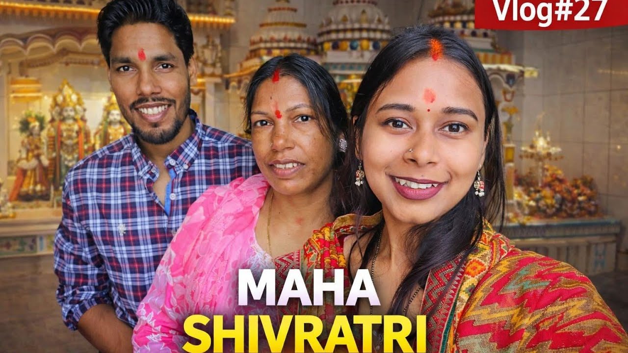 Delhi में पहली बार मनाया शिवरात्रि 🙏 | हर हर महादेव | vlog 27