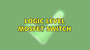 Logic level MOSFET switch (2 Solutions!!)