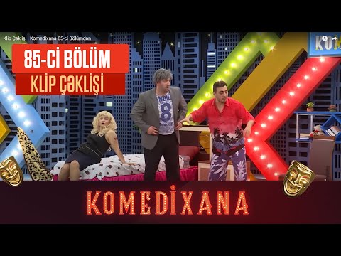 Klip Çəklişi | Komedixana 85-ci Bölümdən