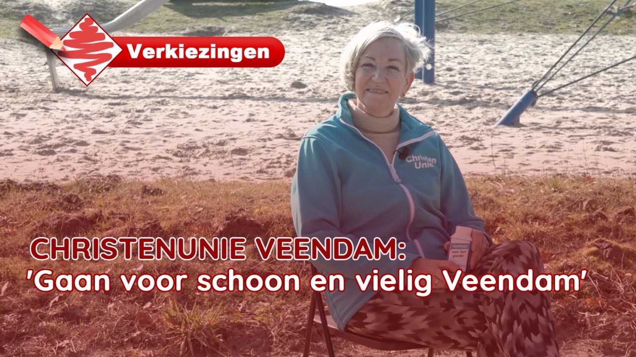 Christenunie Veendam: ‘Gaan voor schoon en veilig Veendam’