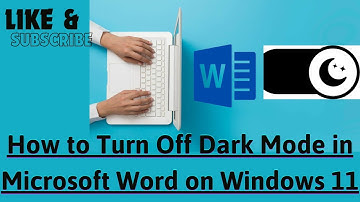 How to Turn Off Dark Mode in Microsoft Word on Windows 11