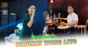 Denik Armila - DIRUMAT WONG LIYO (Sunan Kendang Ft ADINDA Sound Sistem )