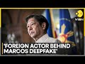 Deepfake of Marcos urges combat with China | Latest News | WION