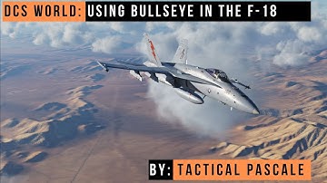 DCS WORLD | Using Bullseye in the F-18