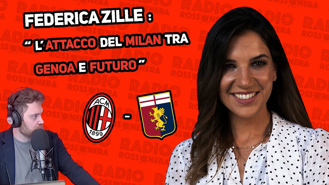 Federica Zille Dazn L Attacco Del Milan Tra Genoa E Futuro Youtube
