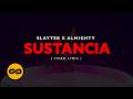 Slayter - Sustancia (Video Lyrics)