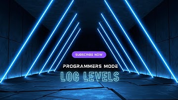 Introduction to Log Levels | Programmers Mode
