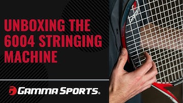 Unboxing the GAMMA 6004 Stringing Machine