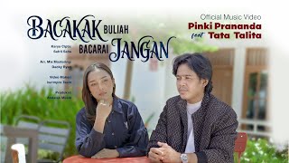 Pinki Prananda ft. Tata Talita - Bacakak Buliah Bacarai Jangan (Official Music Video)