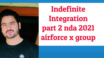 INDEFINITE INTEGRATION PART 2 | NDA 2021 PREPARATION | RAVI JANGRA SIR