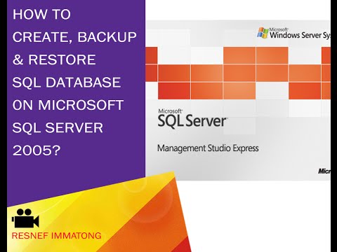 How to create, backup and restore SQL database on MS SQL 2005?