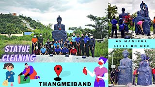 Statue Cleaning by 65 Manipur Girls Bn NCC at Thangmeiband Cheirao Ching / Monita Ningombam