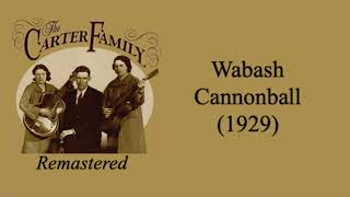 Watch Carter Family Wabash Cannonball video