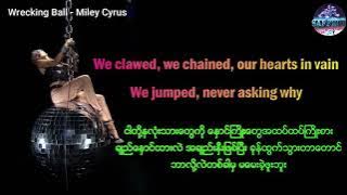 Download lagu Wrecking Ball- Miley Cyrus lyrics video Myanmar sub (mmsub)