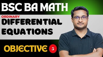 Ordinary Differential Equations - Objective | BSc BA Math | Thakur Sir