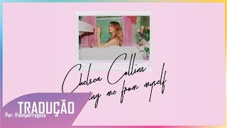 Saving Me From Myself - Chelsea Collins (Tradução)