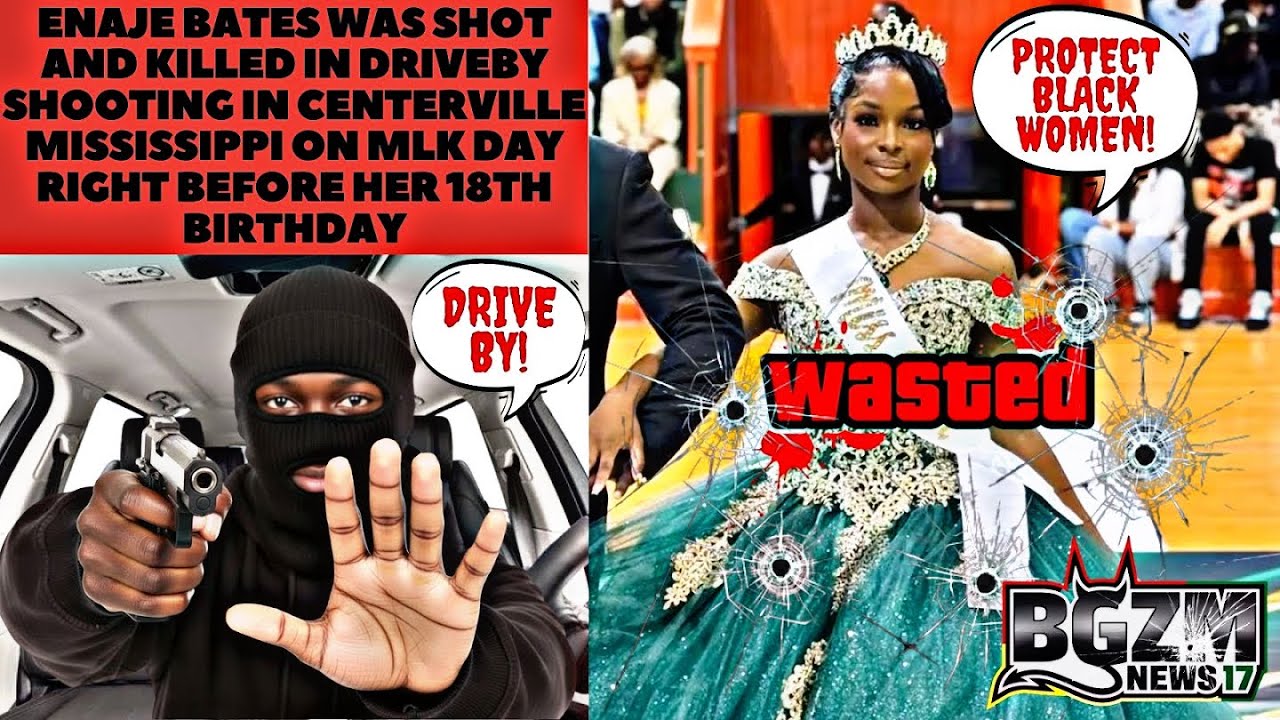 Enaje Bates Was Shot and Killed in Drive by Shooting in Centerville Mississippi on MLK Day