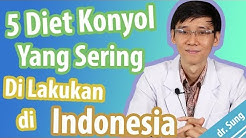 5 Diet Konyol Yang Sering Dilakukan di Indonesia - Durasi: 11.48. 