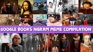 GOOGLE BOOKS NGRAM VIEWER MEME COMPILATON | ULTIMATE TIK TOK COLLECTION