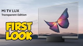 MI TV LUX - TRANSPARENT EDITION ( First Look) | Mi Transparent Tv (Hands-On)