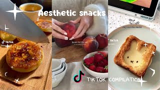 ~Aesthetic snack making inspo| Tik Tok Compilation ♡