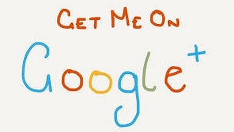 FOLLOW ME ON GOOGLE PLUS FOR A FOLLOW BACK!