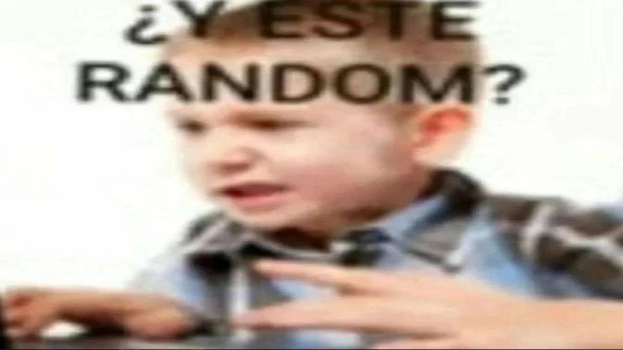 EL RANDOM MAS CUALQUIERA DE INTERNET - YouTube