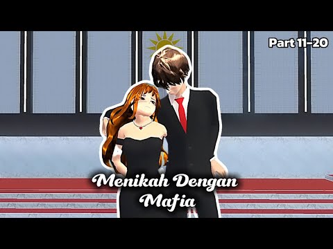 Married to a Mafia Member Part 11-20 || 🌸SAKURA SCHOOL SIMULATOR 🌸