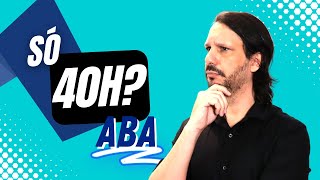 Carga horária da Terapia ABA para Autismo  40h? [QUANTAS HORAS POR SEMANA É O IDEAL?]