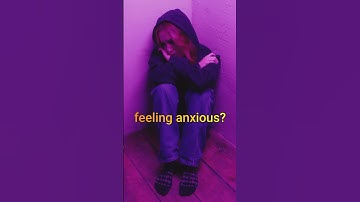How to stop feeling anxious in three steps