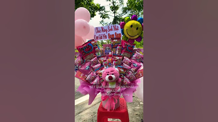 SÉT QUÀ  BÁNH KẸO SINH NHẬT  0358832545 Thủ Dầu Một - Bình Dương #setquabanhkeo #thaoyayaflowers